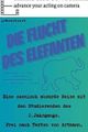 Die Flucht des Elefanten picture