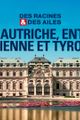 "Des Racines et Des Ailes“: En Autriche, entre Vienne et Tyrol picture