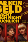 Image for GAR KEIN GELD MACHT AUCH NICHT GLÜCKLICH - Filmfest Hamburg