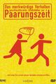 Das merkwürdige Verhalten geschlechtsreifer Großstädter zur Paarungszeit picture