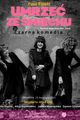 „Umrzeć ze śmiechu” picture