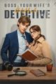 Boss, Your Wife's a Whole Detective picture