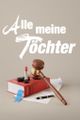 Alle meine Töchter picture