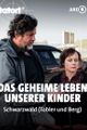 Tatort Schwarzwald - Das geheime Leben unserer Kinder picture