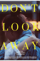 Don't Look Away picture