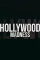 Hollywood Madness picture