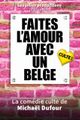 FAITES L’AMOUR AVEC UN BELGE picture