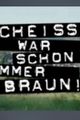 Scheiße war schon immer braun picture