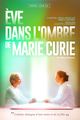 Eve, dans l'ombre de Marie Curie picture