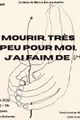 Mourir ? Très peu pour moi j’ai faim de vie picture