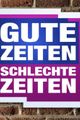 GZSZ Gute Zeiten Schlechte Zeiten picture