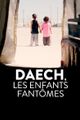 Daech, les enfants fantômes picture