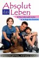 Absolut das Leben picture