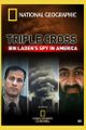 Triple Cross: Bin Laden's Spy in America picture