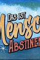 Menschabstinenz - Das ist Menschabstinenz picture