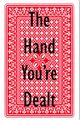 The Hand You’re Dealt picture