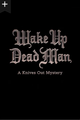 Wake Up Dead Man Original title: Wake Up Dead Man: A Knives Out Mystery 2025 picture