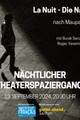 Theaterspaziergang "La Nuit" nach Maupassant picture