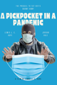 Pickpocket in a Pandemic picture