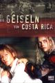 Die Geiseln von Costa Rica picture