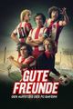 Gute Freunde - Die wahre Geschichte des FC Bayern München picture