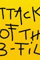 Attack of the B-Film picture