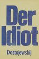 Der Idiot picture