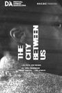 Image for The city between us de Tom Prezman