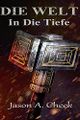 Die Welt - Band 3 - In die Tiefe picture