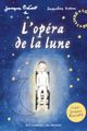 L'Opéra de La Lune picture