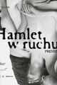 Hamlet w ruchu picture