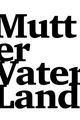 Mutter Vater Land picture