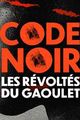 Code noir : Les révoltés du Gaoulet picture
