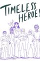 Timeless Heroes picture