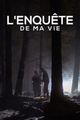 L'Enquête de ma vie picture
