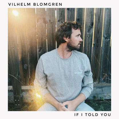 Image for If I Told You by Vilhelm Blomgren