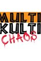 Multi Kulti Chaos picture