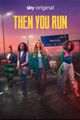 Then You Run (Miniseries UK) picture