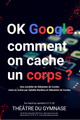 OK Google comment on cache un corps? picture