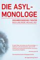 Die Asyl Monologe picture