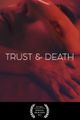 Trust and Death picture