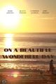 On a Beautiful, Wonderful Day picture