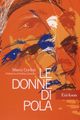 Le Donne di Pola picture