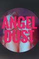 Angel Dust picture