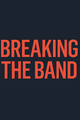 Breaking the Band picture