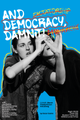 And Democracy, Damnit! picture